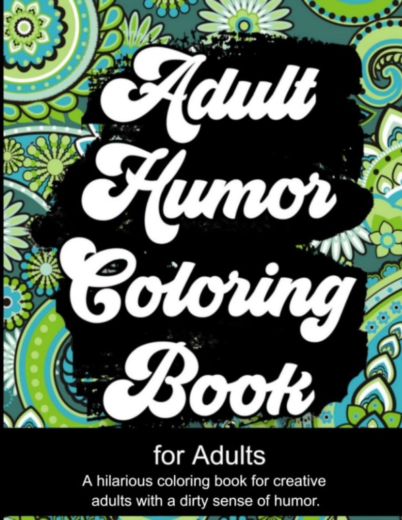 Adult Humor Coloring Book for Adults